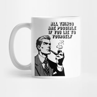 Pipe Dreams and Self-Deception Mug